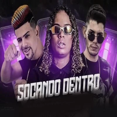 Socando Dentro 專輯 MC Nickz da ZS/Mc Dricka