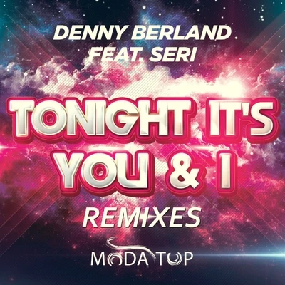 Truss RodDenny Berland Tonight Its You & I (Remixes)