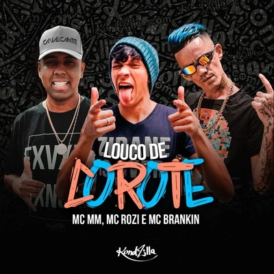 Louco de Corote 專輯 MC EZ/MC MM/MC Brankim