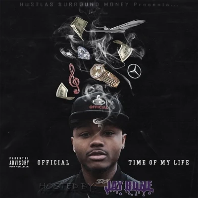 Time of My Life (Hosted by DJ Jay Bone) 专辑 Official