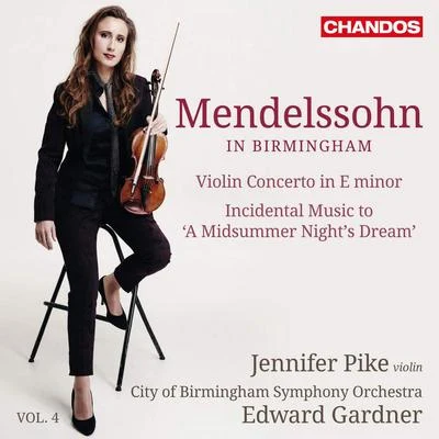 Mendelssohn in Birmingham, Vol. 4 專輯 City Of Birmingham Symphony Orchestra