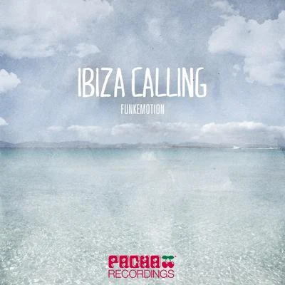 Ibiza Calling 專輯 Funkemotion/Simioli/Pagany/KJ/Fatal Error