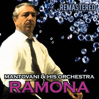 Ramona (Remastered) 專輯 Mantovani and his Orchestra/Nelson Riddle and His Orchestra/Edmundo Ros and His Orchestra/Geoff Love And His Orchestra/NA