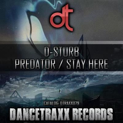 PredatorStay Here 專輯 D-Sturb/D-Block & S-te-fan