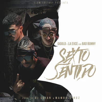 Sexto Sentido (feat. Bad Bunny) 專輯 Gigolo Y La Exce