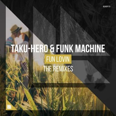 Fun Lovin (Remixes) 專輯 ZHIKO/Funk Machine