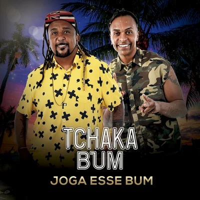 Joga Esse Bum 專輯 Tchakabum