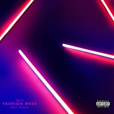 Fashion Week 專輯 G-Eazy/Philthy Rich/Iamsu!