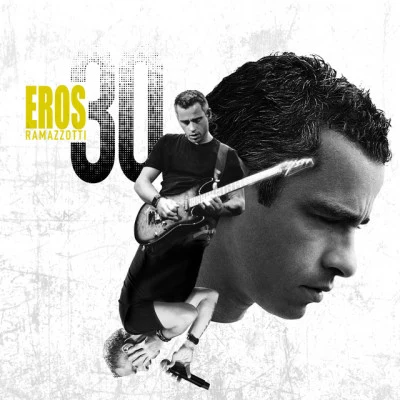 Eros 30 (Mexican Version) 专辑 Eros Ramazzotti