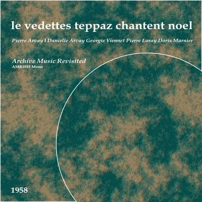 Le Vedettes Teppaz Chantent Noel - EP 專輯 Steve Gray/Pierre Arvay/Barney Kessel/Massimo Catalano/I Marc 4