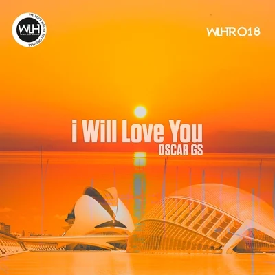 I Will Love You 專輯 Oscar Gs/D.J Dantino