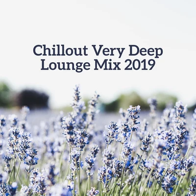 Chillout Very Deep Lounge Mix 2019 – Selection of Best Ambient Chill Out Music, Soft Melodies & Deep Beats, Moments of Total Calm, Relaxing Summer 201 專輯 Office Music Experts/Chillout Lounge Relax/Beautiful Sunset Beach Chillout Music Collection