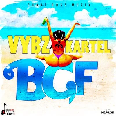 BGF (Bad Gyal Fuck) 專輯 Vybz Kartel/Earl Sweatshirt/A$AP Ferg/Sinkane/Action Bronson