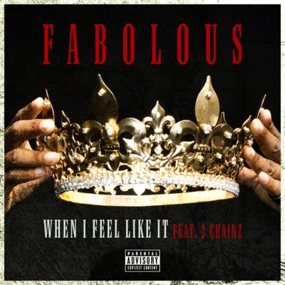 When I Feel Like It 專輯 Alfonzo Hunter/Fabolous