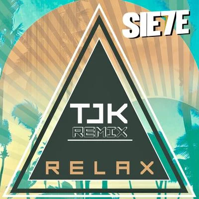 Relax (TJK Remix) 專輯 Sie7e/Feid