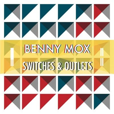 Switches & Outlets 专辑 Benny Mox/Adam Tell