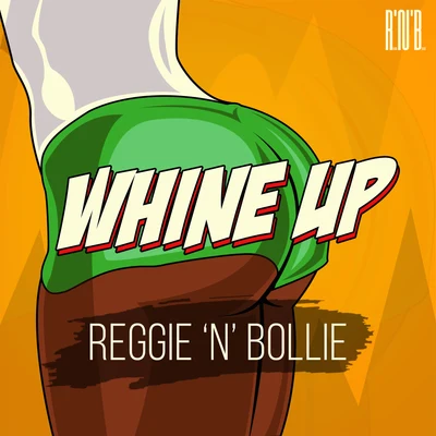 Whine Up 专辑 All Stars/Reggie 'N' Bollie