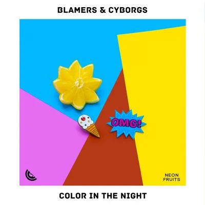 Blamers Color In The Night