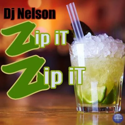 Zip It Zip It 專輯 DJ Nelson