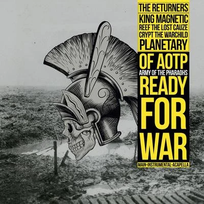 Ready For War 專輯 Crypt The Warchild/PlanetAry/Tragedy Khadafi/ILL Bill/Rocky Raez