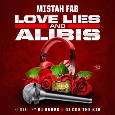 Love Lies and Alibis 專輯 Mistah F.A.B./Stevie Joe/Lil Goofy