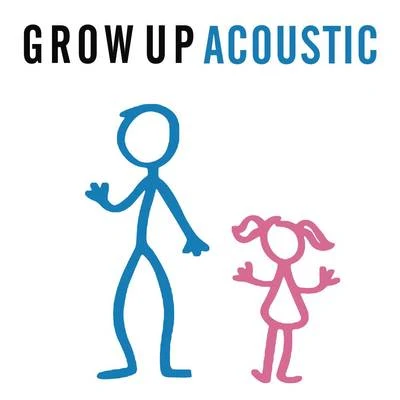 Grow Up (Acoustic) 專輯 Olly Murs