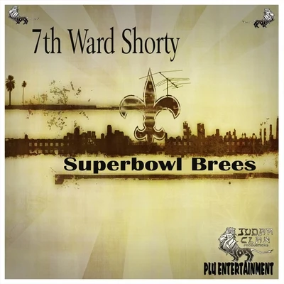 Superbowl Brees 專輯 7th Ward Shorty/Gunplay