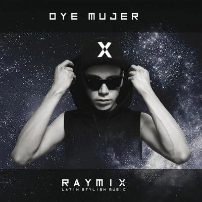 Oye Mujer 專輯 Horacio Palencia/Raymix/Aczino