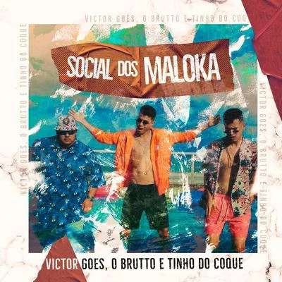 Social dos Maloka 專輯 Victor Goes