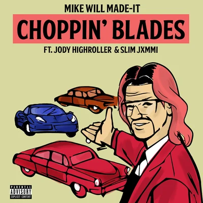 Choppin Blades 專輯 Mike WiLL Made-It