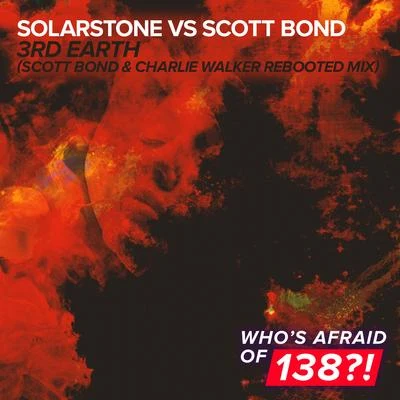 3rd Earth (Scott Bond & Charlie Walker Rebooted Remix) 專輯 Kym Marsh/Solarstone