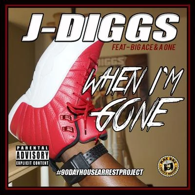 When Im Gone 專輯 J-Diggs