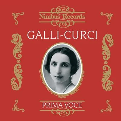 Galli-Curci Vol. 1 专辑 Tito Schipa/Amelita Galli-Curci/Victor Orchestra/Rosario Bourdon