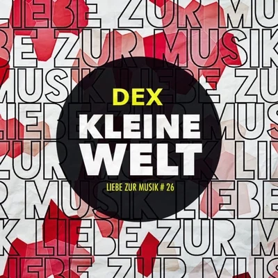 Kleine Welt 專輯 New Kidz/Dex/Bonde Do Role/Analogik/Malente