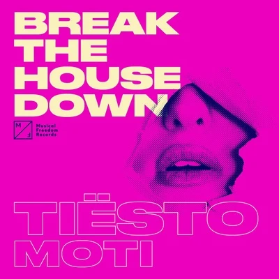 Break The House Down 專輯 Tiesto/BOBBY PUMA