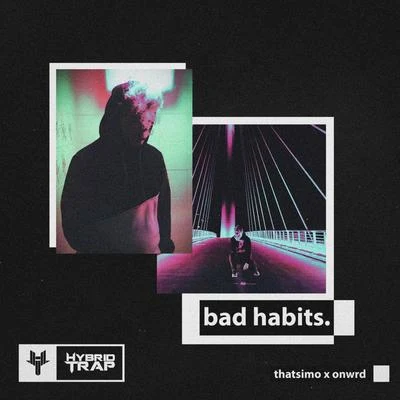 Bad Habits 專輯 EnimraK/THATSIMO