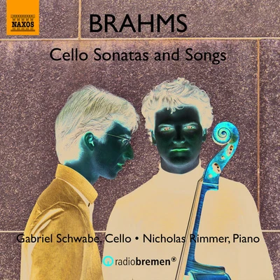 BRAHMS, J.: Cello Sonatas Nos. 1 and 26 Lieder (arr. G. Schwabe and N. Rimmer for cello and piano) (G. Schwabe, Rimmer) 專輯 Gabriel Schwabe