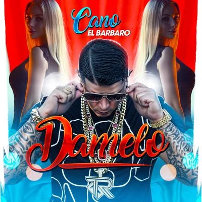 Dámelo 专辑 Pacho/Cano El Barbaro