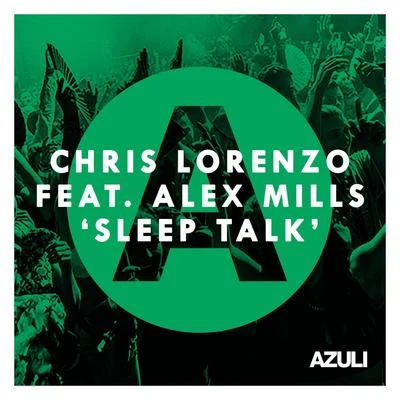 Chris LorenzoAC Slater Sleep Talk