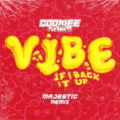 Vibe (If I Back It Up) [Majestic Remix] 專輯 Majestic