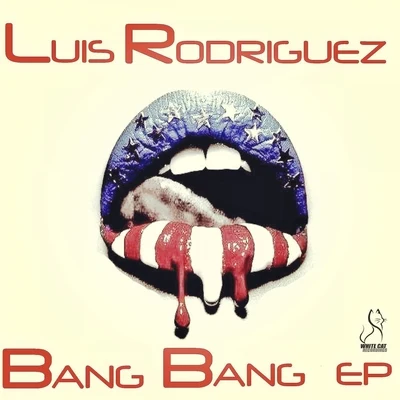 Bang Bang EP 專輯 Luis Rodriguez/Vursov