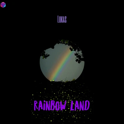 Rainbow Land 專輯 Lukas/Laëtitia Dana/PBR Streetgang/Phil Gerus/Art of Tones