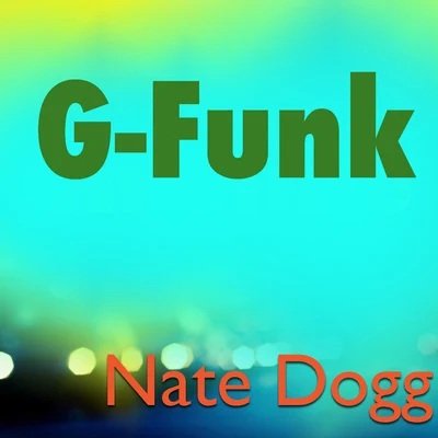 Nate Dogg G-Funk