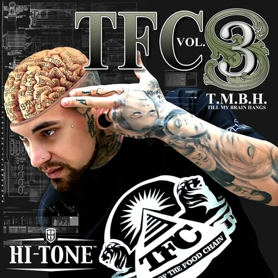 HI-TONE TFC, Vol. 3: Till My Brain Hangs