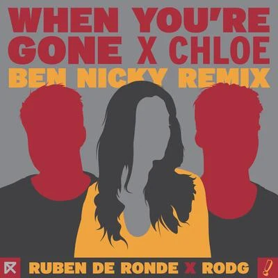 Chlöe When Youre Gone (Ben Nicky Remix)