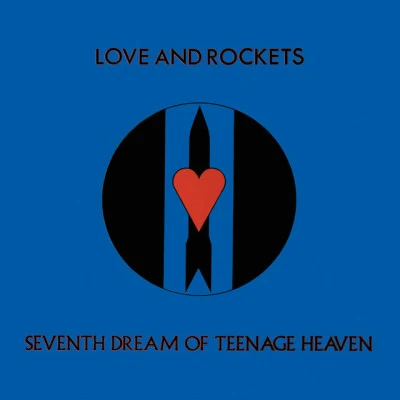 Seventh Dream of Teenage Heaven 專輯 Love and Rockets