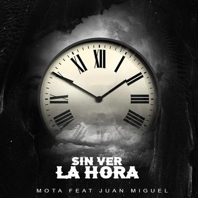 Sin Ver la Hora 專輯 Spider J/Ekey47/Mota