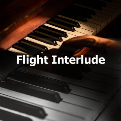 Flight Interlude 专辑 Classical Study Music/Relajante Música de Piano Oasis/Relaxar Piano Musicas Coleção