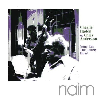 None But the Lonely Heart 專輯 Charlie Haden