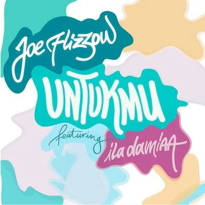 Untukmu (feat. Ila Damiaa) 專輯 蘇盈之 (Soo Wincci)/Joe Flizzow/Ajai